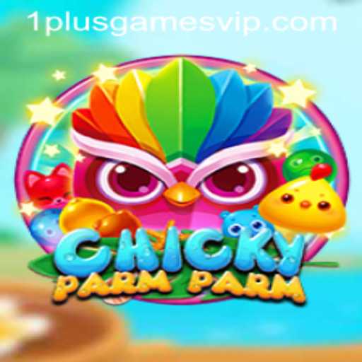 Dive into the World of ChickyParmParm: A New Sensation from 1plusgames